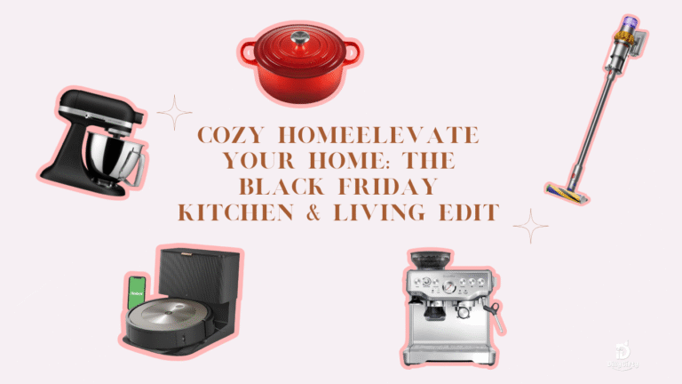 Elevate Your Home: The Black Friday Kitchen & Living Edit 🏡✨